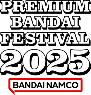PREMIUM BANDAI FESTIVAL 2025 BANDAI NAMCO