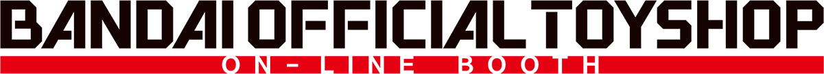 BANDAI OFFICIAL TOYSHOP ON-LINE BOOTH