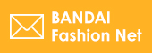 Bandai Fashion Net