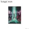 @mK_ Twilight AXIS _uNX~j^I